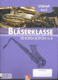 Bläserklasse - Schülerheft Band 2 (Tenorsaxophon) 