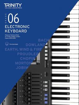 Trinity College London Electronic Keyboard Exam Pieces & Technical Work 2019-2022: Grade 6 