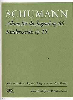Kinderszenen op. 15 - Album für die Jugend op. 68 