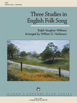 Three Studies In English Folk Song 