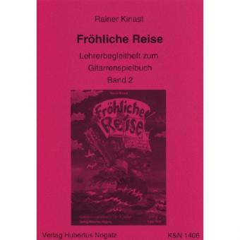 Fröhliche Reise 2 - Lehrerbegleitheft zur Gitarrenschule 