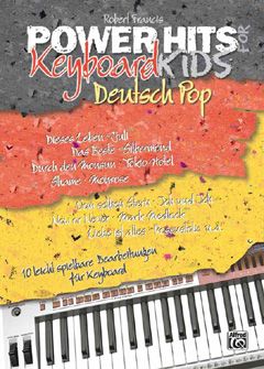 Power Hits For Keyboard Kids: Deutsch Pop 