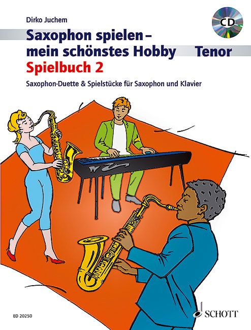 Saxophon spielen - mein schönstes Hobby: Spielbuch 2 