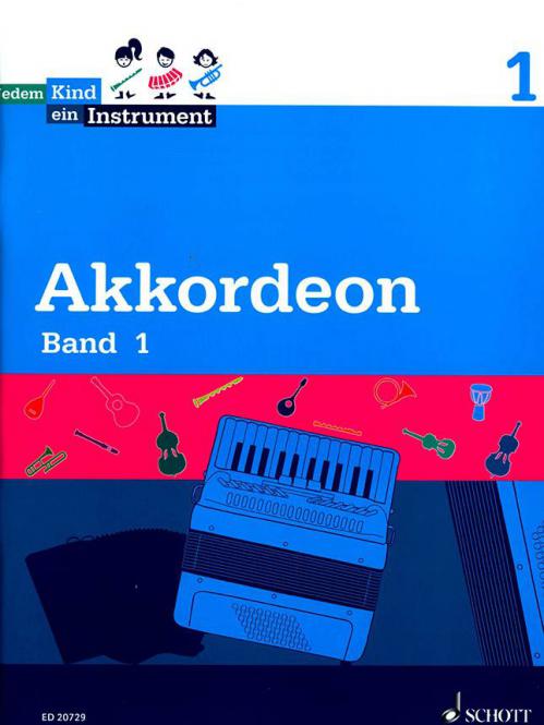 Jedem Kind ein Instrument Band 1 - JeKi: Akkordeon 