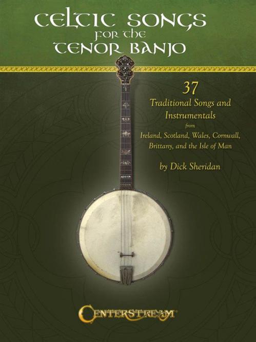 Celtic Songs for the Tenor Banjo 
