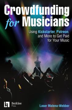 Crowdfunding for Musicians von Laser Malena-Webber 