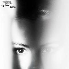 My Mind & Me von Selena Gomez (Download) 