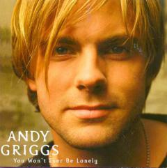 You Won't Ever Be Lonely von Andy Griggs (Download) 