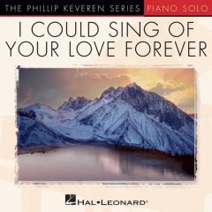 I Could Sing Of Your Love Forever von Martin Smith (Download) 