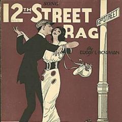 Twelfth Street Rag von Euday L. Bowman (Download) 