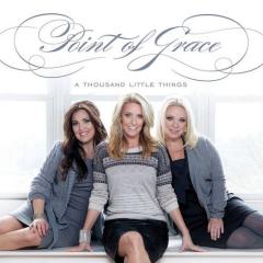 A Thousand Little Things von Point Of Grace (Download) 