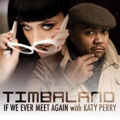 If We Ever Meet Again von Timbaland (Download) 