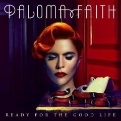 Ready For The Good Life von Paloma Faith (Download) 
