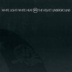 White Light White Heat von The Velvet Underground (Download) 