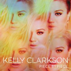 Piece By Piece von Kelly Clarkson (Download) 
