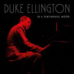 In A Sentimental Mood von Duke Ellington (Download) 