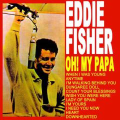 Oh! My Pa-Pa (O Mein Papa) von Eddie Fisher (Download) 