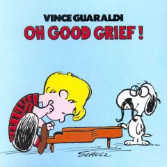 Oh, Good Grief (Download) 
