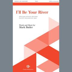 I'll Be Your River von Mark Butler 