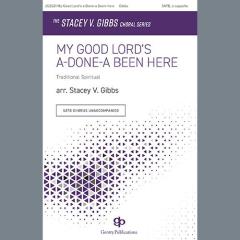 My Good Lord's a-Done-a Been Here (Download) 