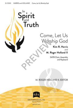 Come, Let Us Worship God von Kim R. Harris 
