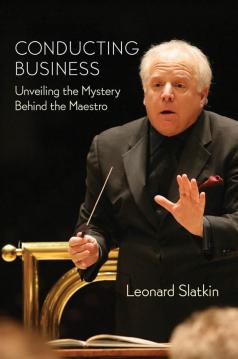 Conducting Business (Leonard Slatkin) 