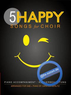 5 Happy Songs For Choir (Carsten Gerlitz) 