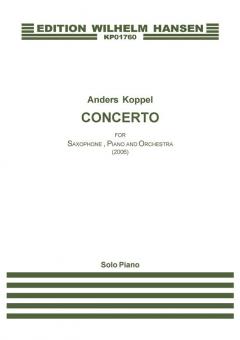 Concerto for Saxophone, Piano and Orchestra von Anders Koppel 