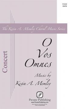 O Vos Omnes von Kevin A. Memley (Download) 