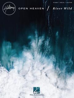 Hillsong Worship - Open Heaven/River Wild 