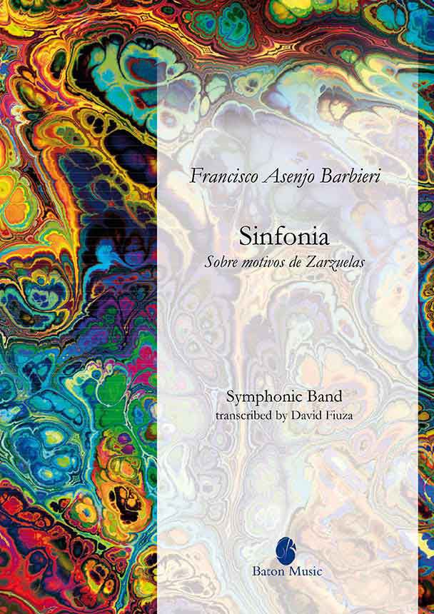 Sinfonia sobre motivos de Zarzuelas by Francisco Asenjo Barbieri » Concert  Band Sheet Music