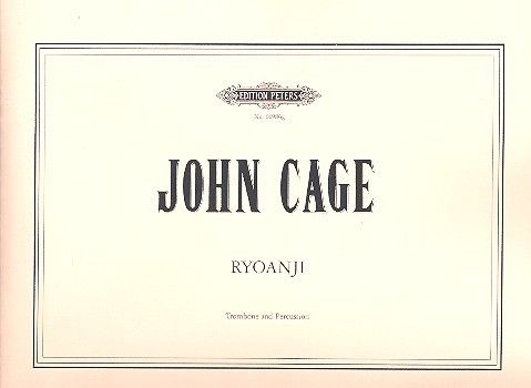 Ryoanji by John Cage for Trombone with Percussion or Orchestra