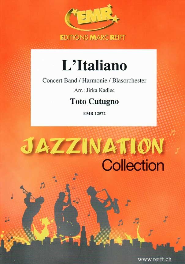 L'Italiano (Toto Cutugno) » Sheet Music for Concert Band
