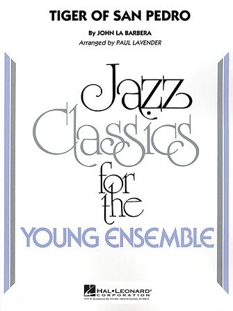 Tiger Of San Pedro (John LaBarbera) » Jazz Ensemble Sheet Music